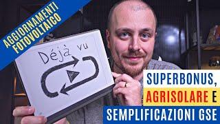 Superbonus, Agrisolare e semplificazioni GSE - le novità del fotovoltaico di Aprile