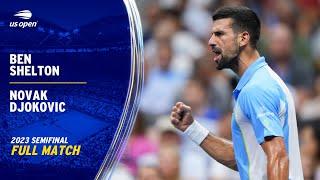 Ben Shelton vs. Novak Djokovic Full Match | 2023 US Open Semifinal