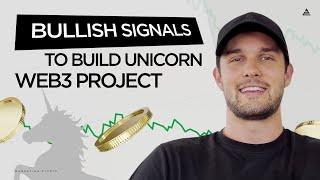 Very Few Know These Bullish Signals Unicorn Projects Send | Web3 Growth Hacks #2