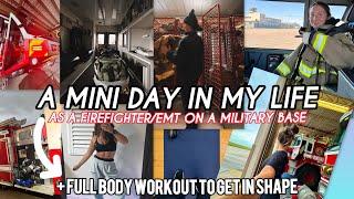 VLOGMAS: A mini day in my life as a firefighter/emt  for a military base + full body workout