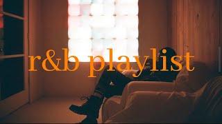 when you need an escape - r&b playlist