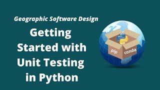 GeoSoft Lesson 37 - Getting Started with Unit Testing in Python