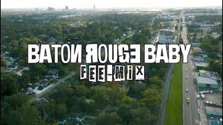 Baton Rouge Baby Fee-Mix (Official Music Video)