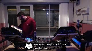 20:00 [GMT+2] BARKING CATS RADIO GUEST MIX W/ CHARKOAΛ