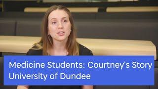 Medicine UG Student - Courtney's Story | University of Dundee