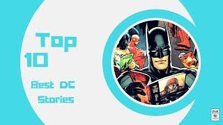 The Top 10 Best DC Stories That You Need To Read Before You Die - Comic Basics