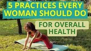 5 Excellent Practices For Women Health | Health Tips For Everyone | Rehab Practices With Victoria