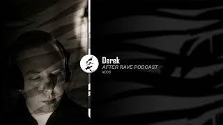 After Rave Podcast #006 - Derek