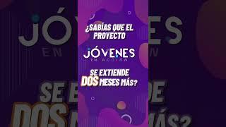 El programa #JóvenesEnAcción se extiende por dos meses adicionales