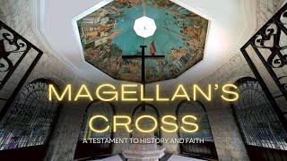 Magellan's Cross in Cebu: A Testament to History and Faith ️