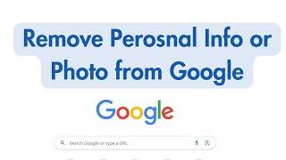 Remove Personal Information from Internet (Google Search Removal) - Step By Step Guide