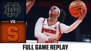 Notre Dame vs. Syracuse Full Game Replay | 2024-25 ACC Women's Basketball