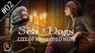 Sea Dogs: COAS ️ #02 Die Grotte der Toten ️ Gameplay deutsch