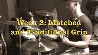 Matched and Traditional Grip / Hand Technique Demystified Week 2