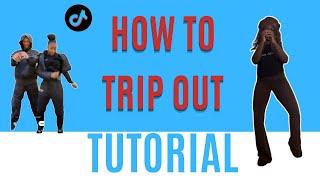 How to trip out* DANCE TUTORIAL ( Beginner Friendly )