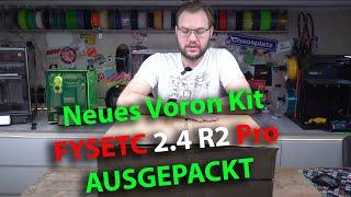 Neues Voron 2.4 R2 Pro  Kit von FYSETC