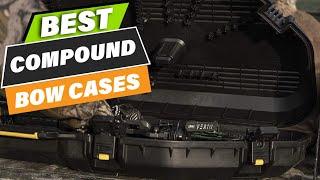 Best Compound Bow Cases in 2024 (Top 10 Picks)