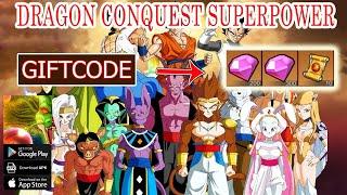 Dragon Conquest Superpower & 2 Giftcodes Gameplay - Dragon Ball Idle RPG Android iOS APK