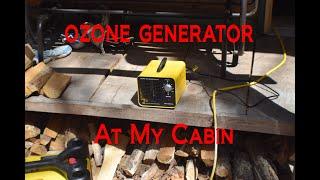 Using an Ozone Generator at My Cabin : How Well Did It Work?