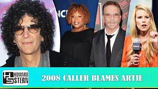 𝗧𝗵𝗲 𝗛𝗼𝘄𝗮𝗿𝗱 𝗦𝘁𝗲𝗿𝗻 𝗦𝗵𝗼𝘄 - 2008 Caller Blames Artie