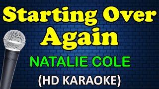 STARTING OVER AGAIN - Natalie Cole (HD Karaoke)