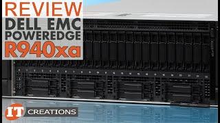 IT Creations Dell EMC PowerEdge R940xa Server REVIEW