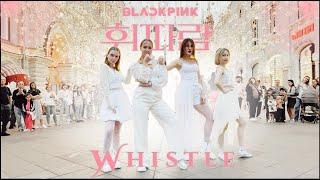 [K-POP IN PUBLIC RUSSIA ONE TAKE] BLACKPINK — 휘파람 (WHISTLE) Dance cover by FLESH&BLOOD