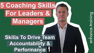 5 Coaching Skills for Leaders and Managers - Drive Ownership & Results