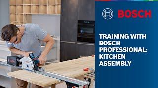 Training with Bosch Professional: Kitchen Assembly