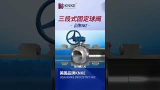 Three-Piece Trunnion Ball Valve Explained | 3D Animation & Working Principle | KNKE Valve