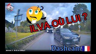 Dashcam France #170 IL VA OÙ LUI ?