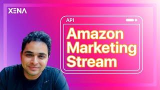 What is Amazon Marketing Stream? #12