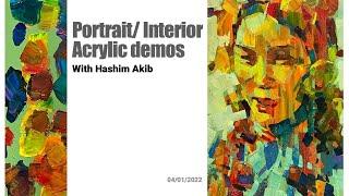 Portrait and Interior Acrylic Painting demo with Hash