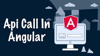 How to Call API in Angular ?