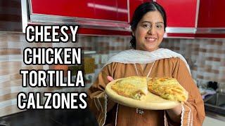 CHEESY CHICKEN TORTILLA CALZONES RECIPE | LOW CALORIE HIGH PROTEIN RECIPE FOR IFTAAR