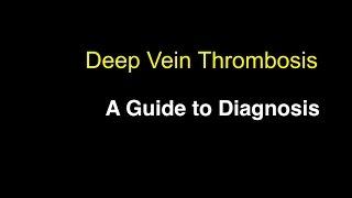 A Guide to DVT Diagnosis For Health Professionals