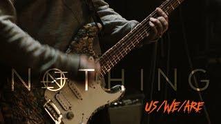 Nothing - Us/We/Are (Live @ DTH Studios)