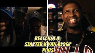 REACCIÓN a SLAYTERYAN BLOCK | PIKIS | OFFICIAL VIDEO 