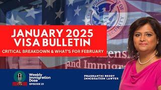 January 2025 Visa Bulletin EXPLAINED What to Expect from February!