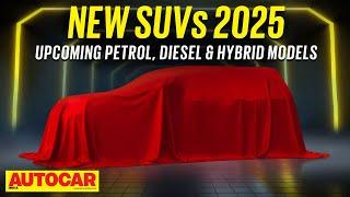 New Cars 2025 Ep. 2 - New SUV special: Petrol, diesel and hybrid models coming soon | Autocar India