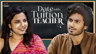 Date with Tuition Teacher || Mohit Pedada || Priyanka Saridevi || Infinitum Media