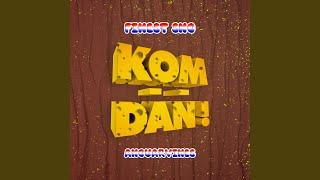 Kom Dan (Original Mix)