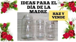 6 IDEAS para VENDER en el DIA DE LA MADRE / Mother's Day /Ideas con frascos de vidrio