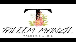 Taleem Manzil is an excellent Educational channel. Learning made easy. it is a fast track learning