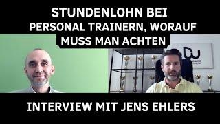 Wie hoch muss dein Stundenlohn sein als Personal Trainer, ein Interview mit Jens Ehlers