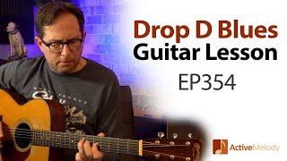 Drop D Tuning - Acoustic Blues Guitar Lesson - EP354