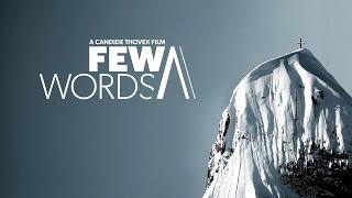 Few Words Trailer - Candide Thovex