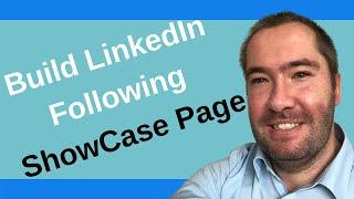 How to build a following with LinkedIn Showcase Page