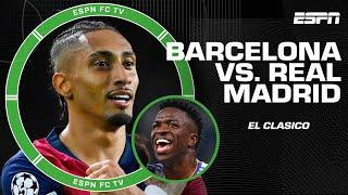 El Clasico: Expectations for Real Madrid vs. Barcelona | ESPN FC