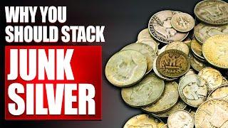 Why You Should Stack Junk Silver